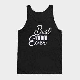 Best Mom Ever Shirt, Mom Shirt, Mom Tshirt, Cute Mom Shirts, Cute Mom Tshirts, New Mom Shirt, New Mom Tshirt Tank Top